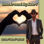 DJ Joe _2Cool_ Callari-Once Around My Heart