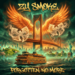 Zy Smoke-FORGOTTEN NO MORE